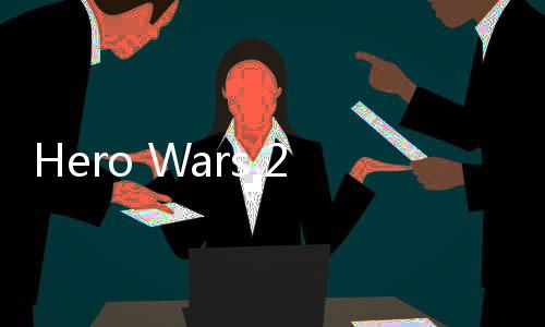 Hero Wars 2 Fighter Of Stick英雄战争2:火柴人免广告下载