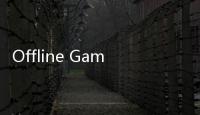 Offline Games安卓版离线游戏无需wifi