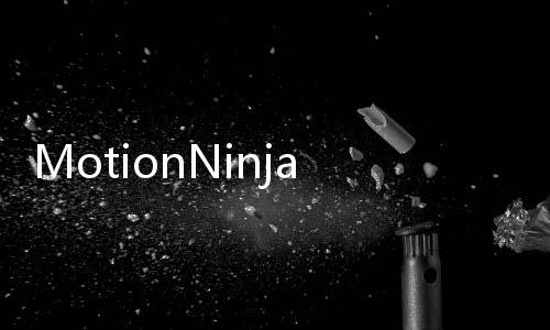 MotionNinja视频AE特效制作下载