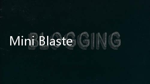 Mini Blaster(迷你爆破手游戏)下载