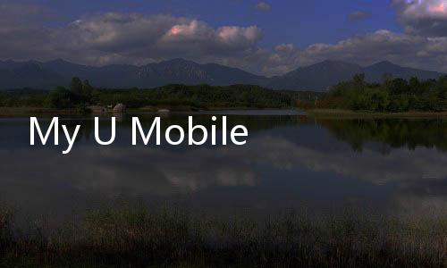 My U Mobile下载