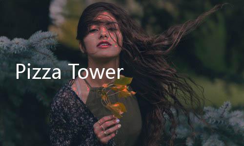 Pizza Tower鼠盒下载