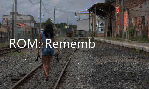 ROM: Remember Of Majesty王权之忆官方版下载