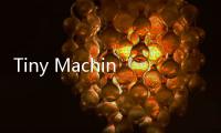 Tiny Machinery完整版